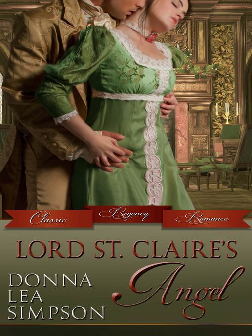 Title details for Lord St. Claire's Angel by Donna Lea Simpson - Available